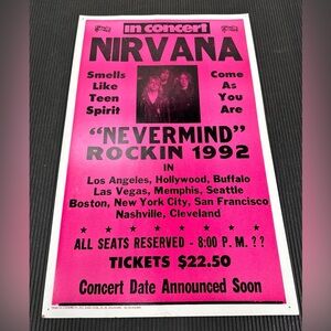 NIRVANA "Nevermind" Rockin 1992 Tour, 22” x 14” Concert